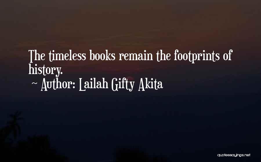 Timeless Books Quotes By Lailah Gifty Akita