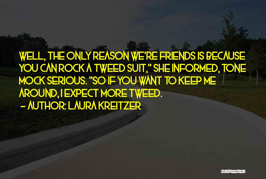 Timeless Friends Quotes By Laura Kreitzer