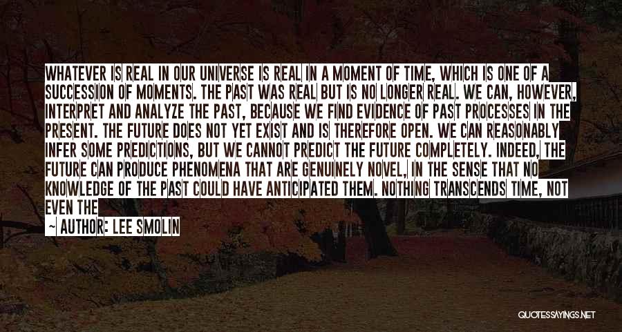 Timeless Moments Quotes By Lee Smolin
