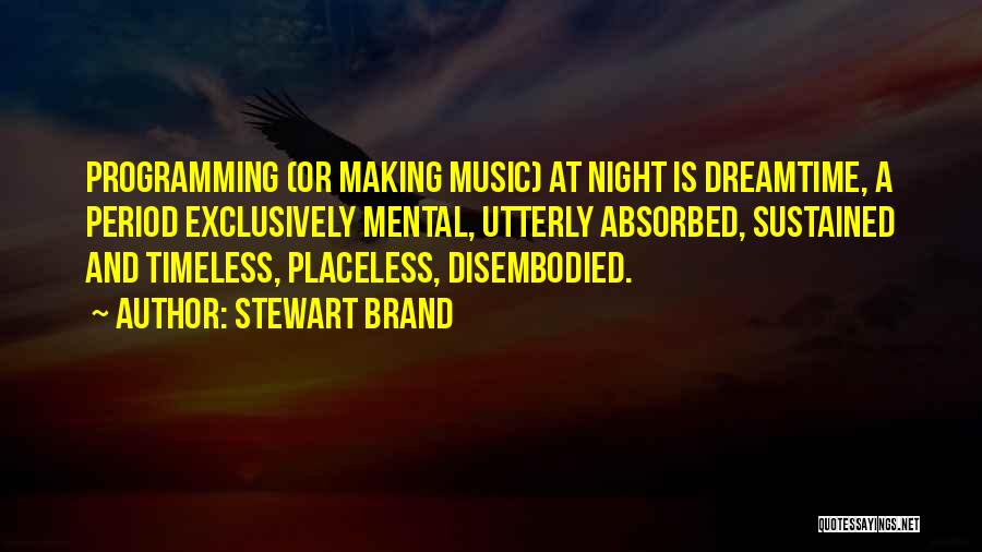 Timeless Music Quotes By Stewart Brand