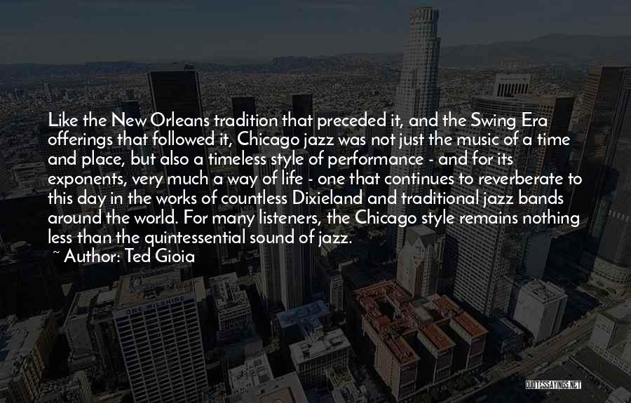 Timeless Music Quotes By Ted Gioia