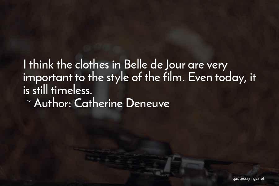 Timeless Style Quotes By Catherine Deneuve
