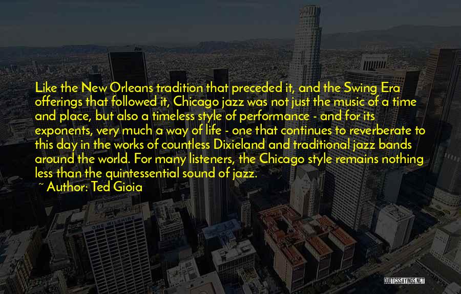 Timeless Style Quotes By Ted Gioia