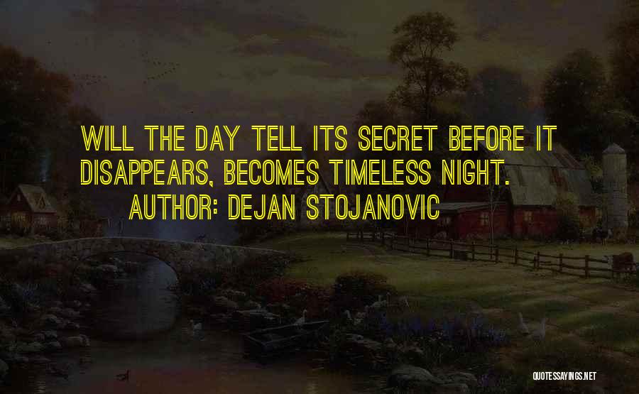 Timeless Wisdom Quotes By Dejan Stojanovic