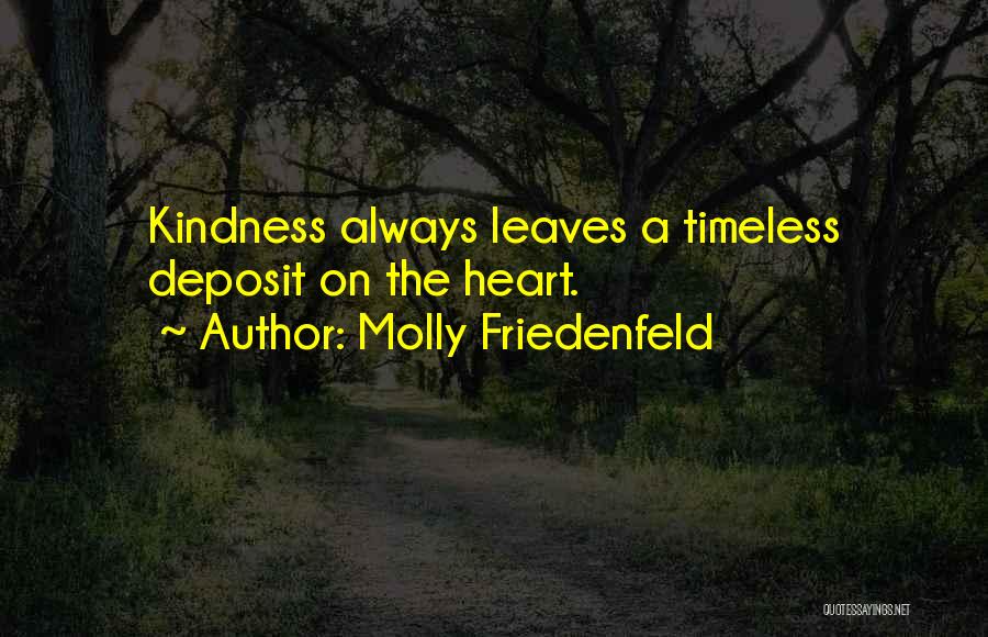 Timeless Wisdom Quotes By Molly Friedenfeld