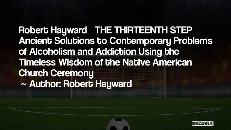 Timeless Wisdom Quotes By Robert Hayward