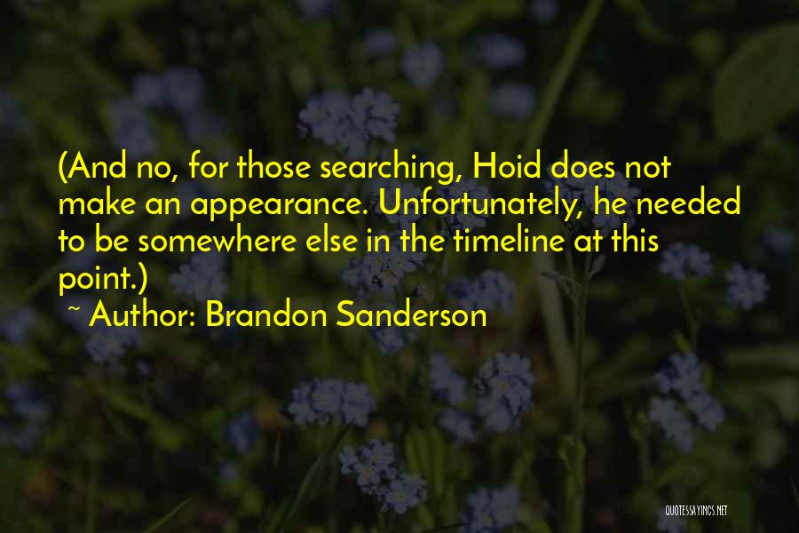 Timeline Quotes By Brandon Sanderson