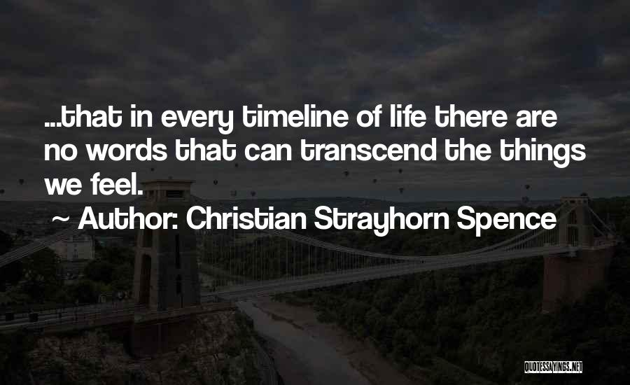 Timeline Quotes By Christian Strayhorn Spence