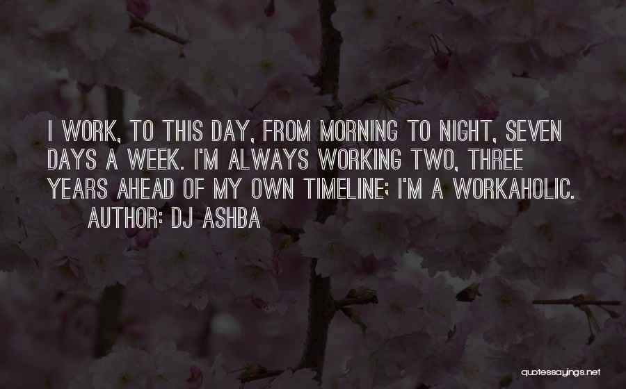 Timeline Quotes By DJ Ashba