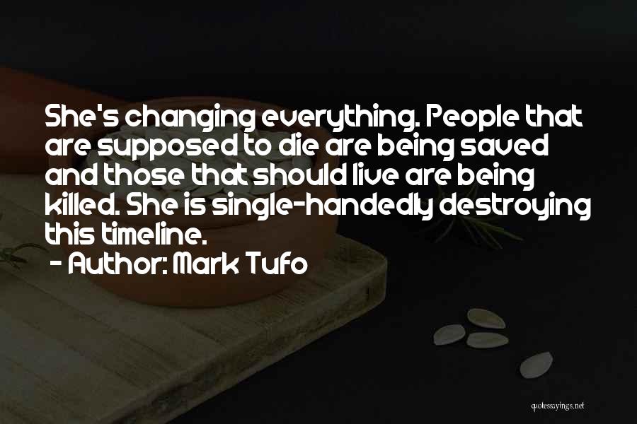 Timeline Quotes By Mark Tufo