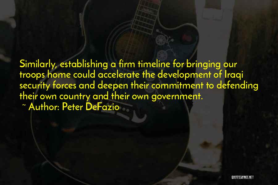 Timeline Quotes By Peter DeFazio