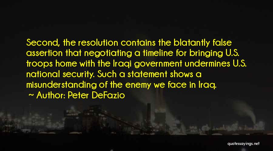 Timeline Quotes By Peter DeFazio