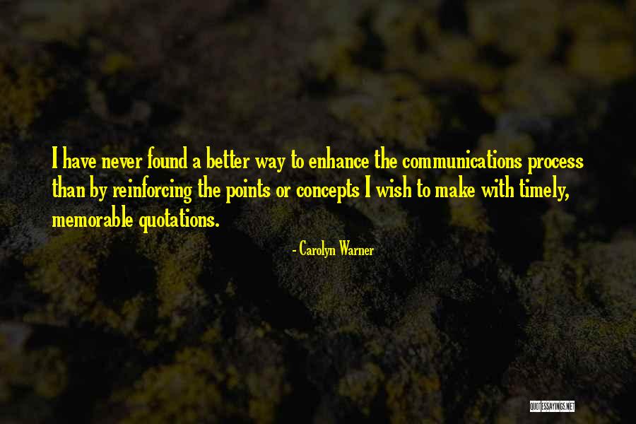 Timely Communication Quotes By Carolyn Warner Timely Communication Quotes By Carolyn Warner