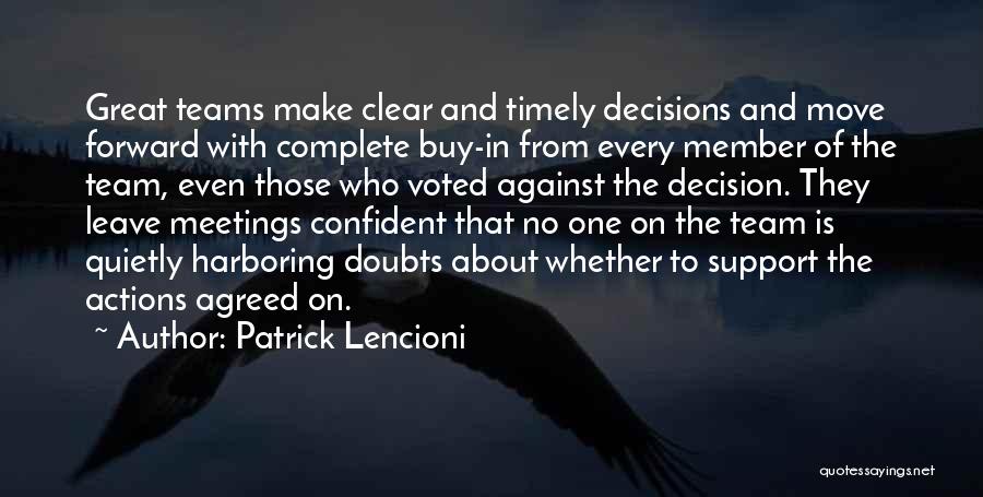 Timely Decisions Quotes By Patrick Lencioni