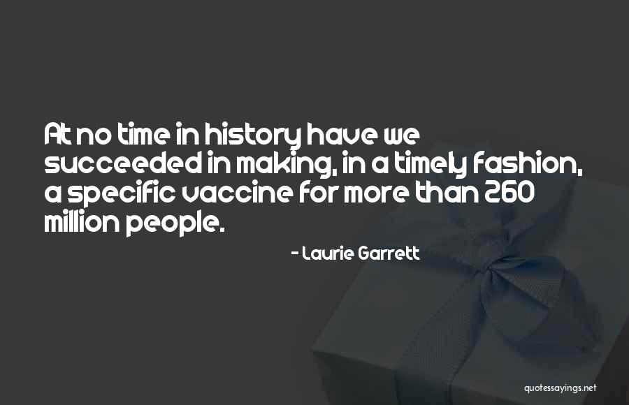 Timely Fashion Quotes By Laurie Garrett