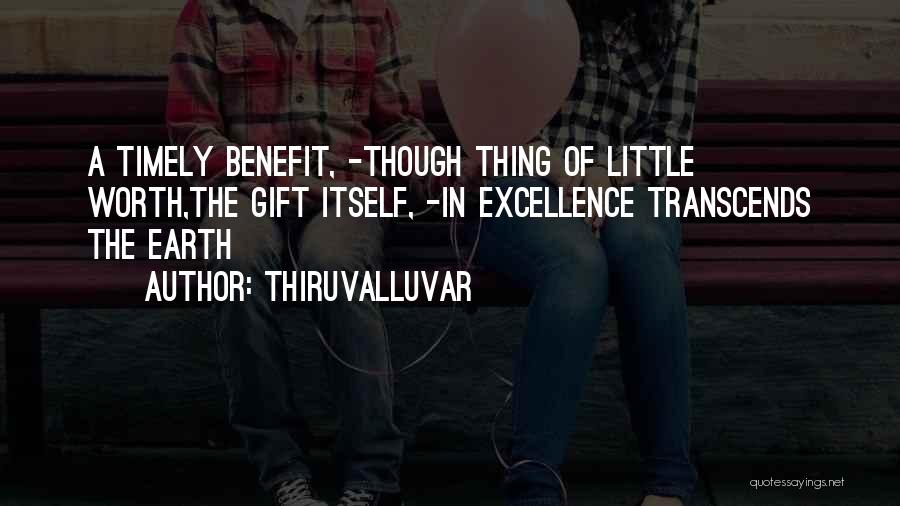 Timely Help Quotes By Thiruvalluvar