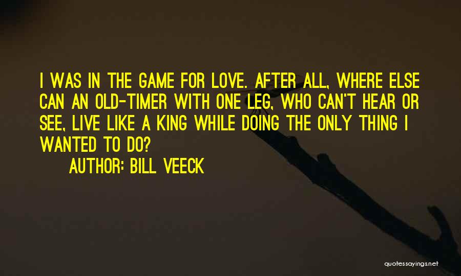 Timer Quotes By Bill Veeck