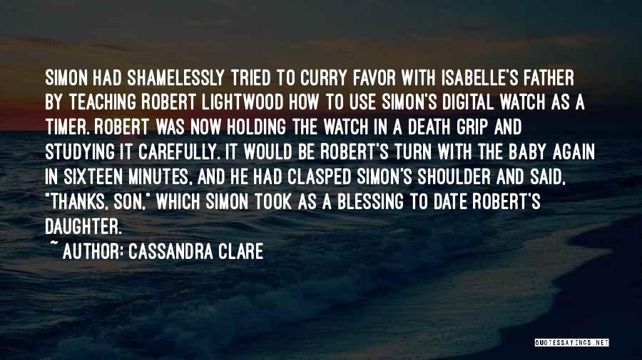 Timer Quotes By Cassandra Clare