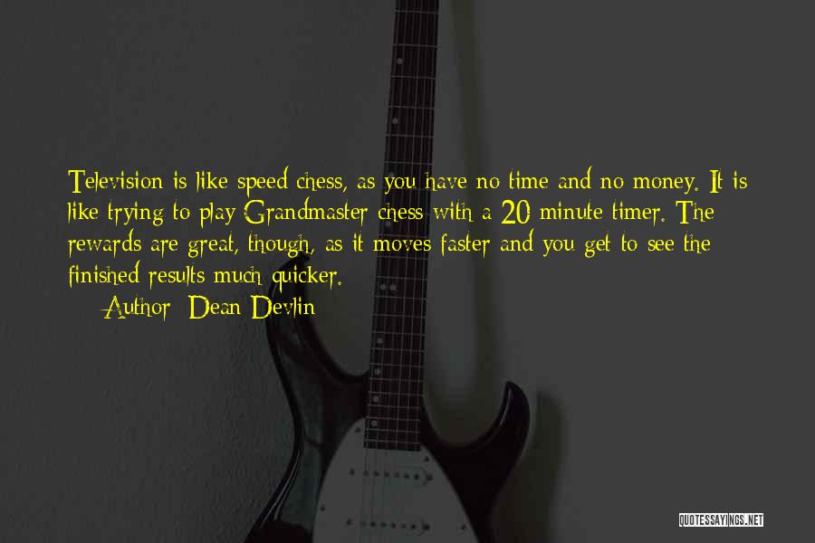 Timer Quotes By Dean Devlin