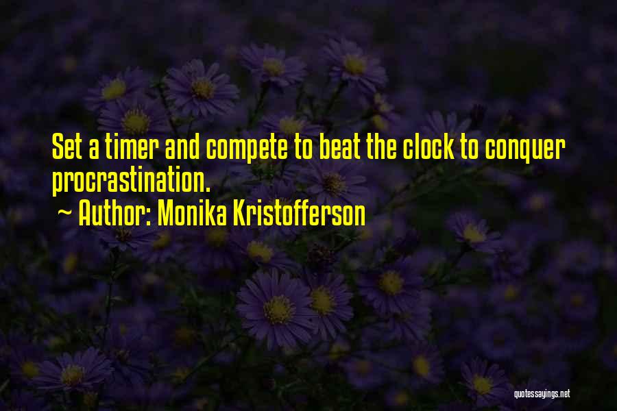 Timer Quotes By Monika Kristofferson