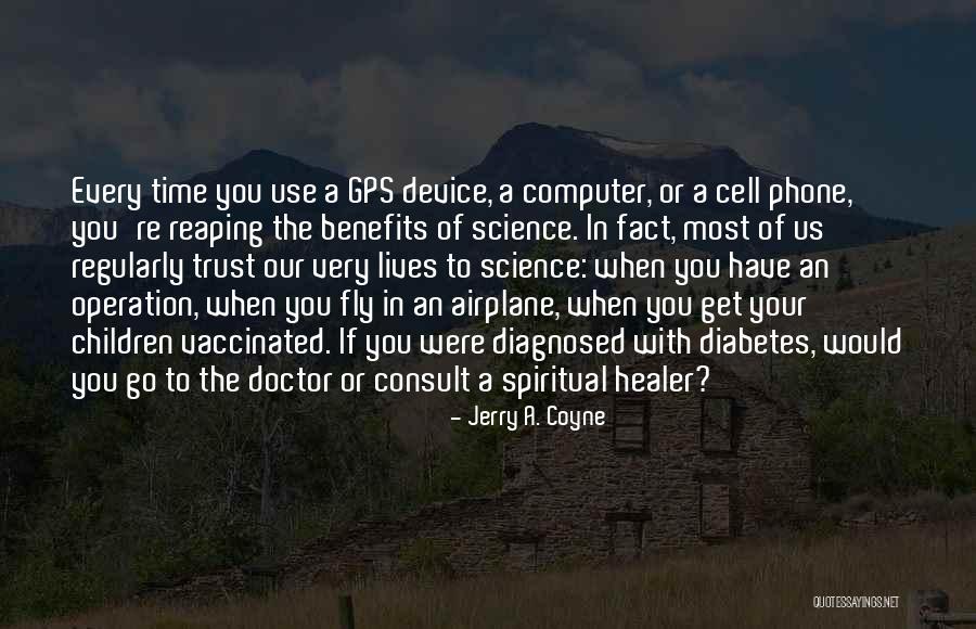 Time's A Healer Quotes By Jerry A. Coyne