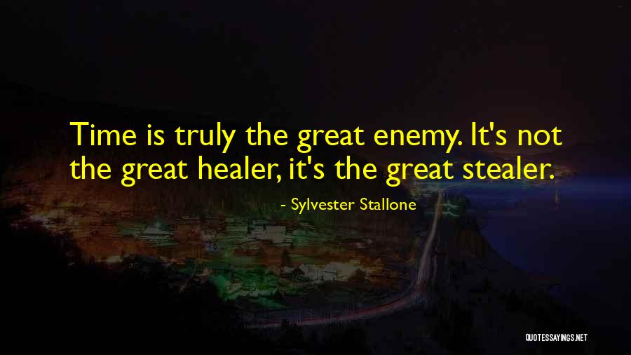 Time's A Healer Quotes By Sylvester Stallone