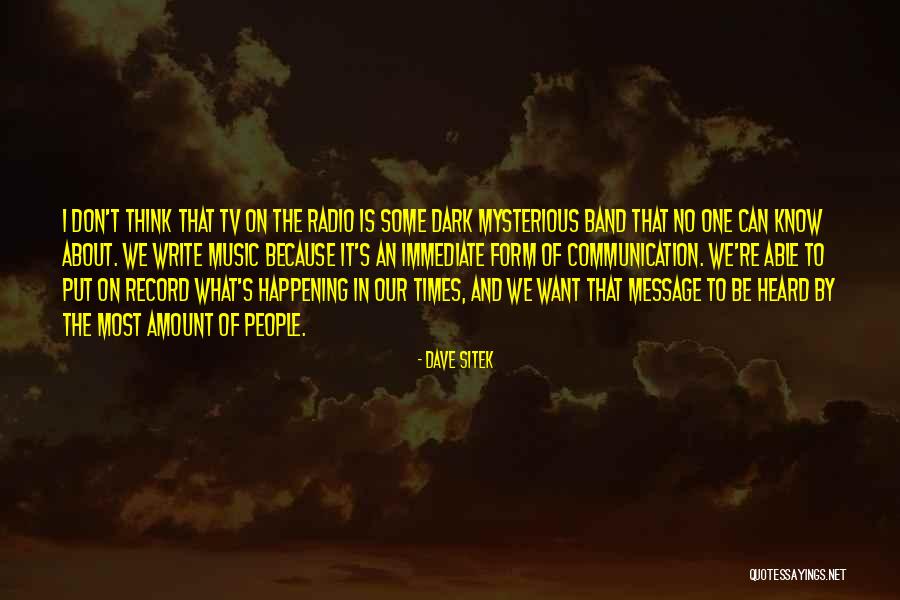 Times And Record Quotes By Dave Sitek Times And Record Quotes By Dave Sitek