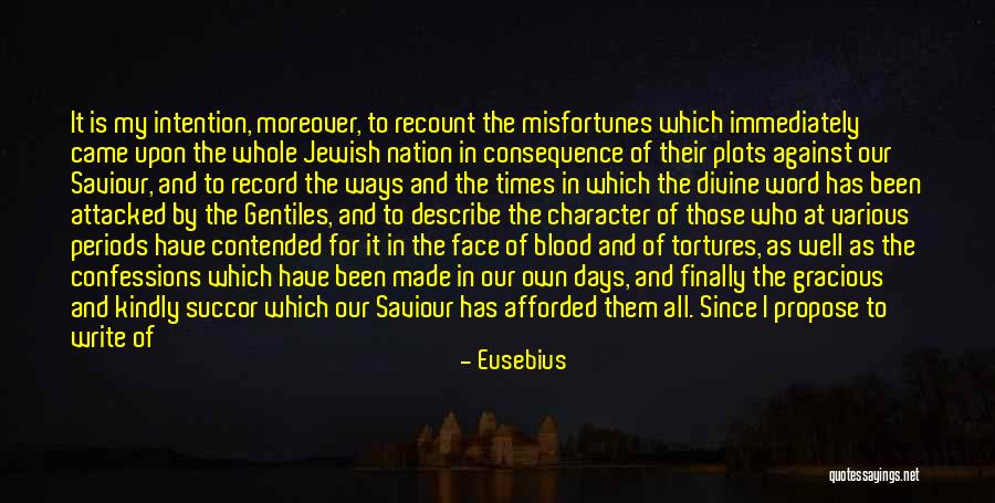 Times And Record Quotes By Eusebius Times And Record Quotes By Eusebius