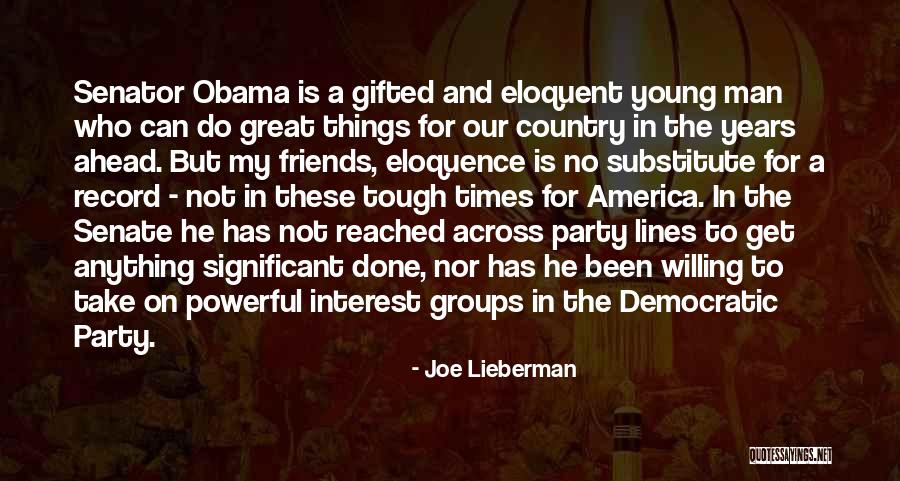 Times And Record Quotes By Joe Lieberman Times And Record Quotes By Joe Lieberman