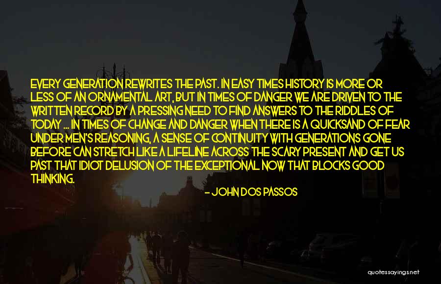 Times And Record Quotes By John Dos Passos Times And Record Quotes By John Dos Passos