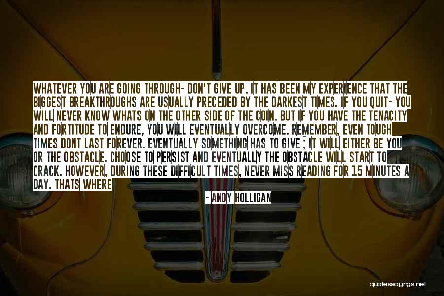 Times Are Tough Quotes By Andy Holligan Times Are Tough Quotes By Andy Holligan