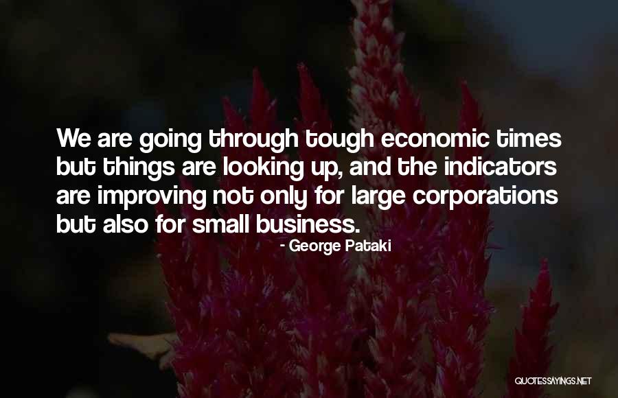 Times Are Tough Quotes By George Pataki