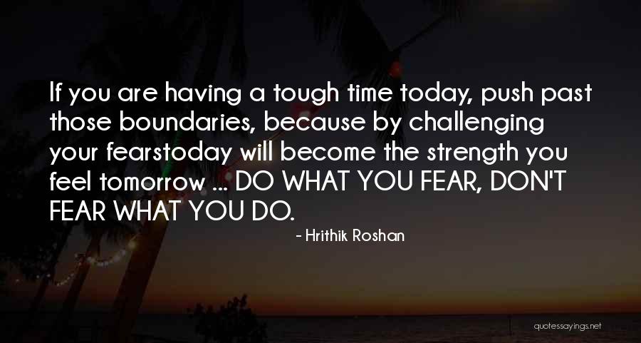 Times Are Tough Quotes By Hrithik Roshan