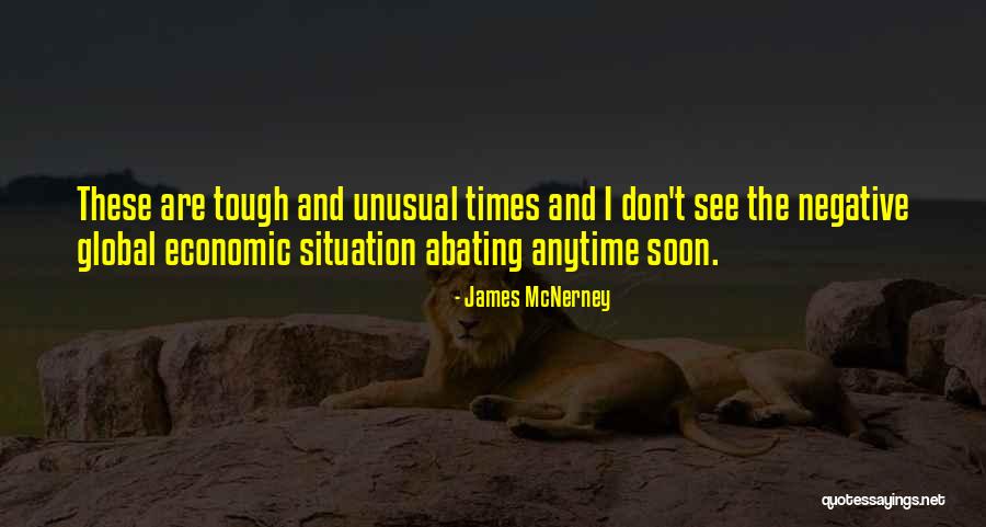 Times Are Tough Quotes By James McNerney