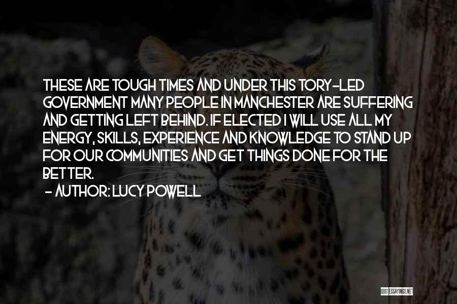 Times Are Tough Quotes By Lucy Powell