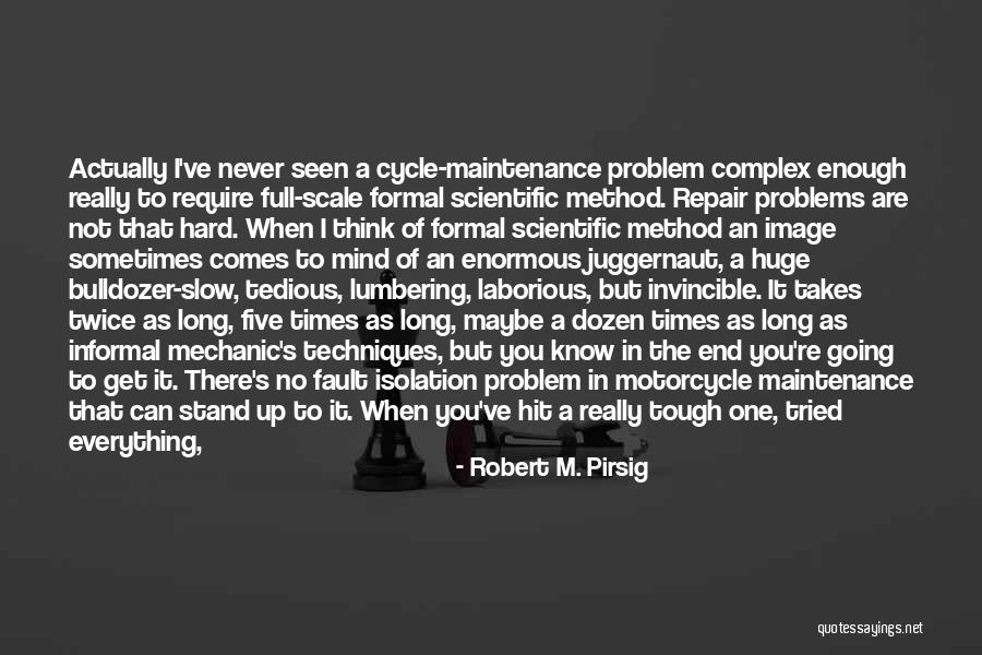 Times Are Tough Quotes By Robert M. Pirsig