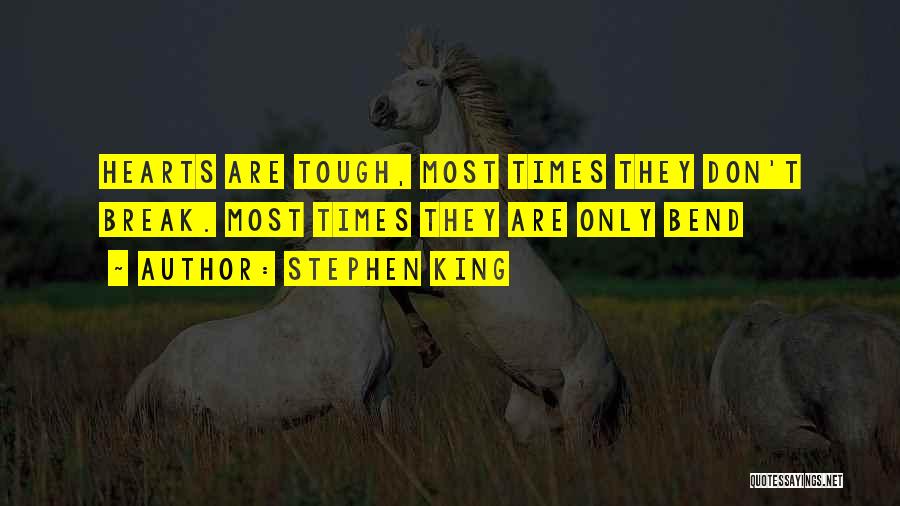 Times Are Tough Quotes By Stephen King
