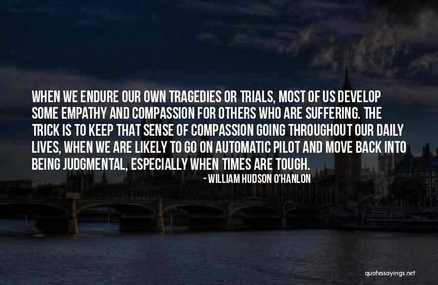 Times Are Tough Quotes By William Hudson O'Hanlon