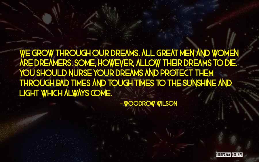 Times Are Tough Quotes By Woodrow Wilson Times Are Tough Quotes By Woodrow Wilson
