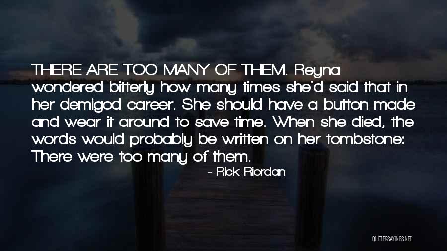 Times Button Quotes By Rick Riordan Times Button Quotes By Rick Riordan