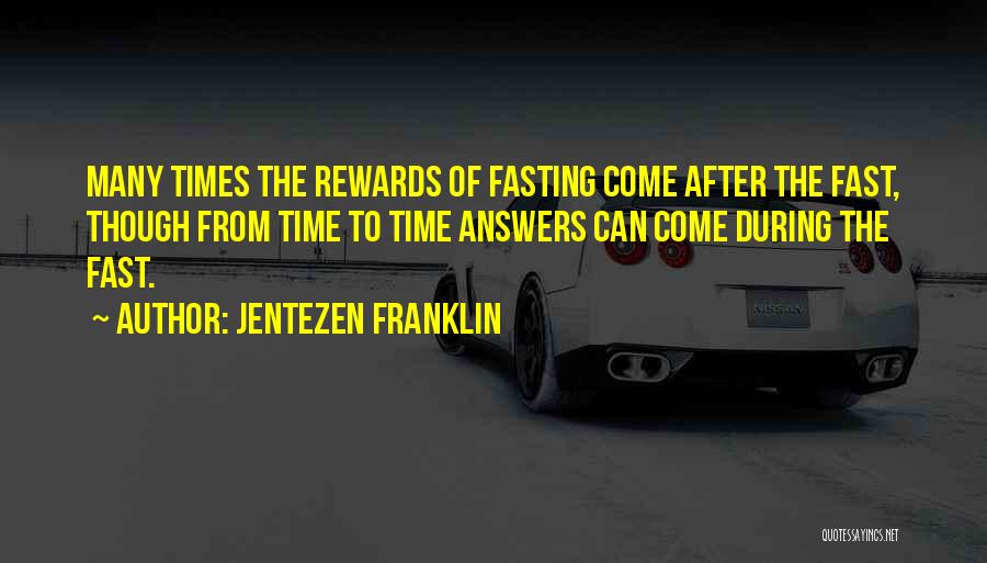 Times Go Fast Quotes By Jentezen Franklin