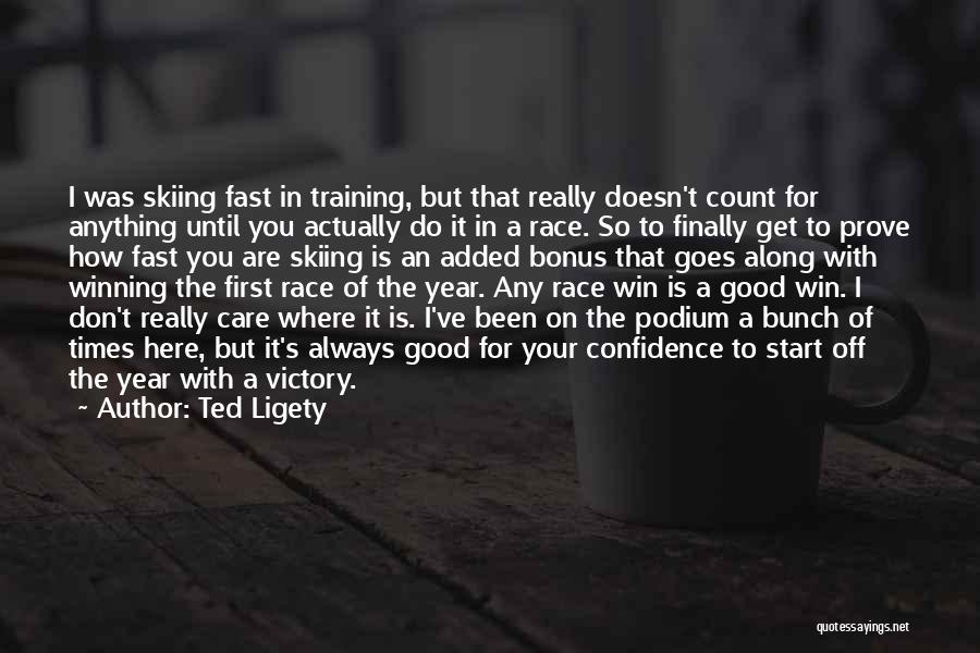 Times Goes On Quotes By Ted Ligety