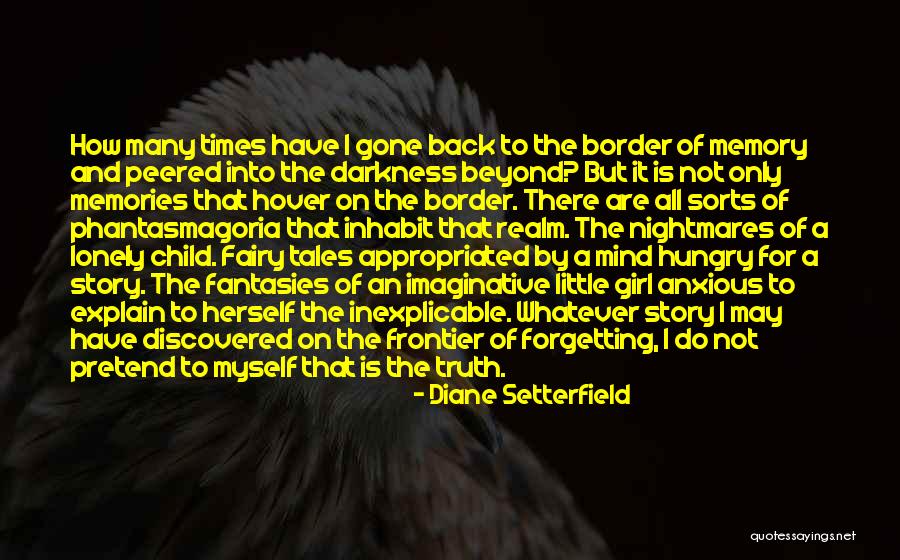 Times Gone By Quotes By Diane Setterfield Times Gone By Quotes By Diane Setterfield