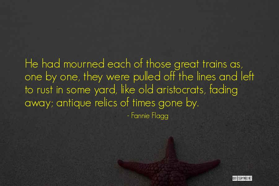 Times Gone By Quotes By Fannie Flagg Times Gone By Quotes By Fannie Flagg