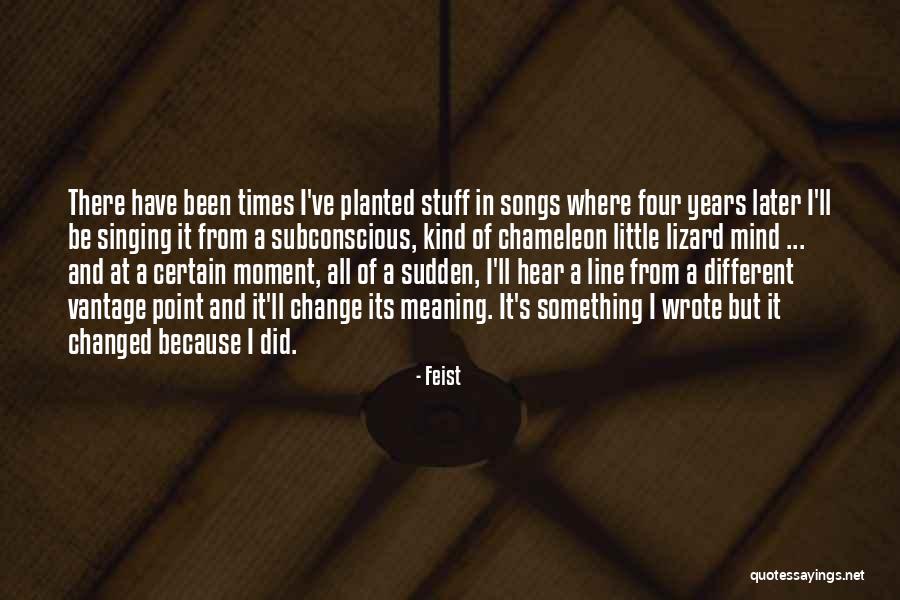 Times Have Changed Quotes By Feist