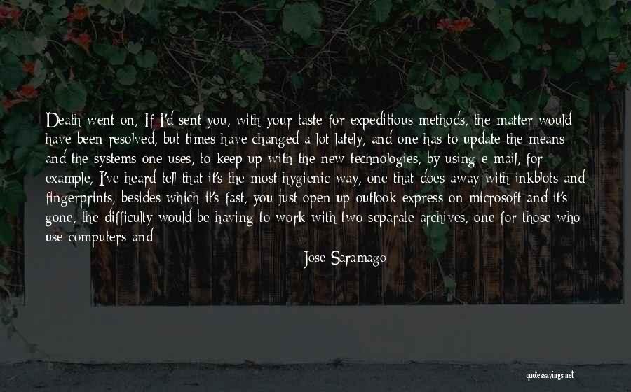 Times Have Changed Quotes By Jose Saramago