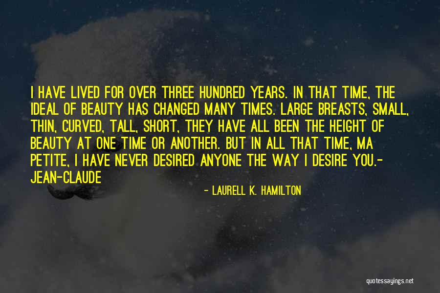 Times Have Changed Quotes By Laurell K. Hamilton