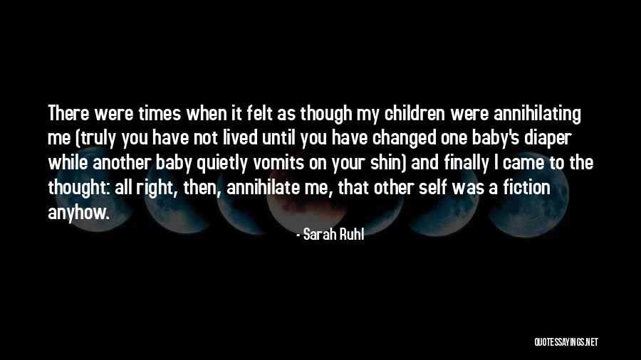 Times Have Changed Quotes By Sarah Ruhl