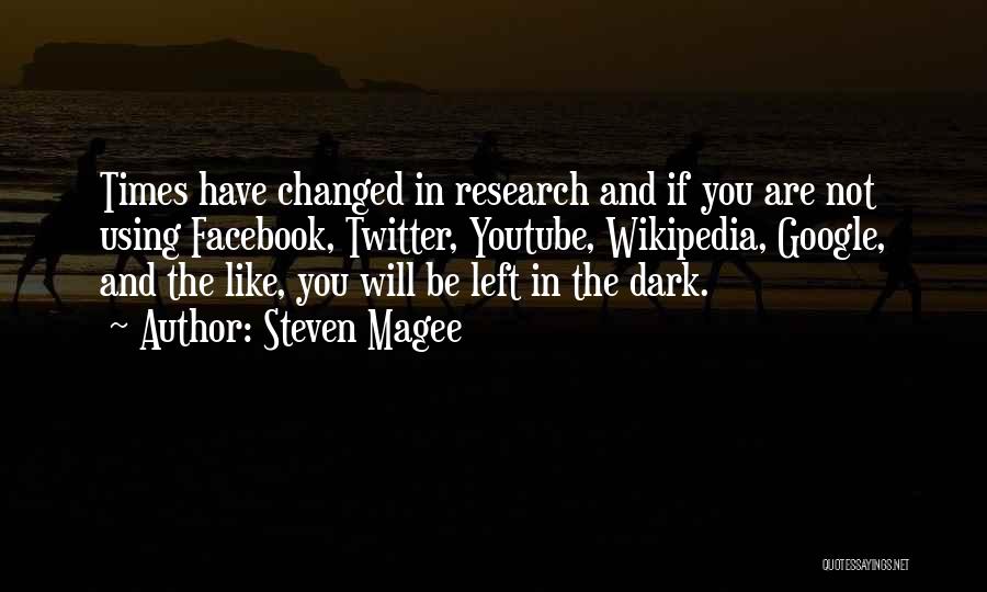 Times Have Changed Quotes By Steven Magee