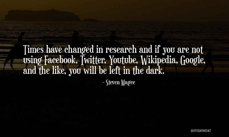 Times Have Changed Quotes By Steven Magee Times Have Changed Quotes By Steven Magee